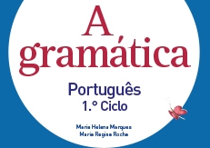A Gramática para o Português do 1.º ciclo em Portugal de acordo já com as Metas Curriculares do Ensino Básico