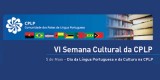 VI Semana Cultural da CPLP em Lisboa