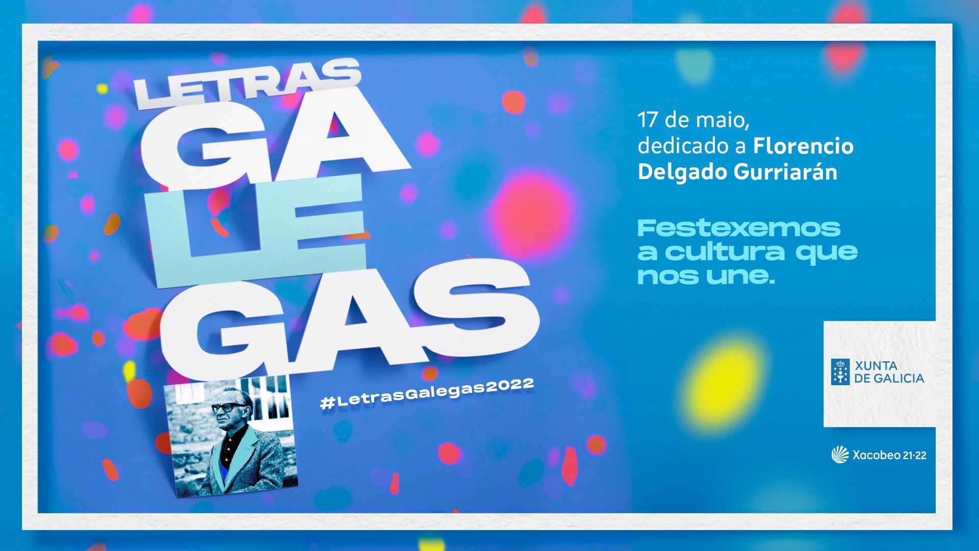 Dia das Letras Galegas de 2022  <br> homenageia  Florencio Delgado